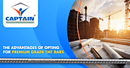 The Advantages of Opting for Premium Grade TMT Bars