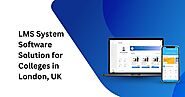 LMS System Software Solution for Colleges in London, UK