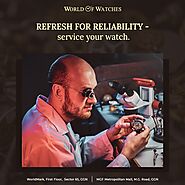 World Class Watch Repair & Services in Gurgaon - World of Watches India.