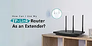 How To Use My TP-Link Router as an Extender?