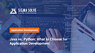 Java vs. Python: What to Choose for Application Development - Sigma Solve Inc