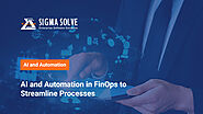 AI and Automation in FinOps to Streamline Processes - Sigma Solve Inc