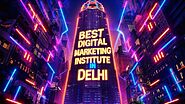 Best Digital Marketing Institute in Delhi: Your Perosnal Guide✅📖 | by Jaykashyav | Apr, 2024 | Medium