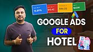 Achieve Higher Hotel Bookings: Google Ads in Action