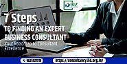 7 Steps to Finding an Expert Business Consultant