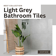 Modern Light Grey Bathroom Tiles