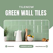 Transform Your Interiors with Green Wall Tiles
