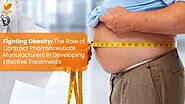 Website at https://writeupcafe.com/fighting-obesity-the-role-of-contract-pharmaceutical-manufacturers-in-developing-e...