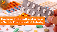 Exploring the Growth and Success of India's Pharmaceutical Industry