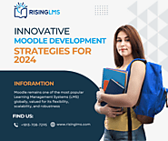 Innovative Moodle Development Strategies for 2024