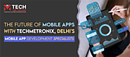 TechMetronix: Your Go-To Mobile App Development Specialist in Delhi | by Tech Metronix | Jul, 2024 | Medium