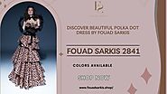 Discover Beautiful Polka Dot Dress by Fouad Sarkis