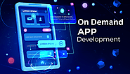 The Ultimate Guide to On-Demand App Development - Oliveflows