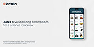 Zarea: Revolutionizing Commodities Industry for a Smarter Tomorrow
