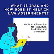 What is IRAC and How Does it Help in Law Assignments? - Software Support Member Article By booktrip4u