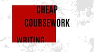 Affordable and Reliable Cheap Coursework Writing Services