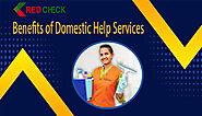 The Benefits of Domestic Help Services-Simplifying Your Life