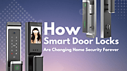 How Smart Door Locks Are Changing Home Security Forever