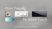 The Evolution of Light Switches: From Toggle to Smart Touch Switches