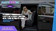 Planning a Memorable Party on a Party Limo Bus DC Your Ultimate Guide