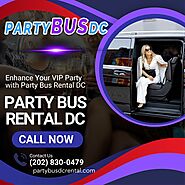 Enhance Your VIP Party with DC Party Bus Rental