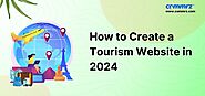 How to Create a Tourism Website in 2024 | commrz™