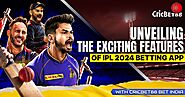 Unveiling the Exciting Features of IPL 2024 Betting App with Cricbet88 Bet India