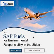 Choose SAF Fuels for Environmental Responsibility in the Skies