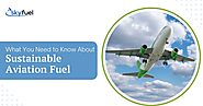 What You Need to Know About Sustainable Aviation Fuel