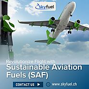 Revolutionize Flight with Sustainable Aviation Fuels (SAF)