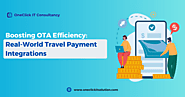 Boosting OTA Efficiency: Real-World Travel Payment Integrations