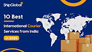 10 Best International Courier Services from India