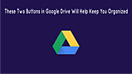 These Two Buttons in Google Drive Will Help Keep You Organized | The Gooru