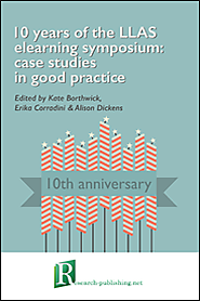 10 years of the LLAS elearning symposium: case studies in good practice