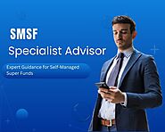 Certified SMSF Specialist Advisor for Maximize Retirement