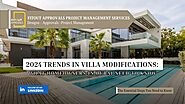 2024 Trends in Villa Modifications: What Homeowners in Dubai Need to Know