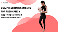 Compression Garments for Pregnancy: Supporting Mothers-to-Be