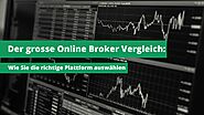 Der grosse Online Broker Vergleich: Wie Sie die richtige Plattform auswählen