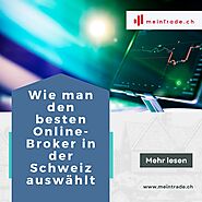 Wie man den besten Online-Broker in der Schweiz auswählt