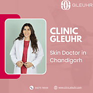 Skin Doctor in Chandigarh - Clinic Gleuhr