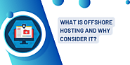 What is Offshore Hosting and Why Consider it? – RueAmi
