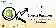 SEO for Shopify Beginners: 9 Easy Tips Get Found Online and Start Selling Today