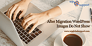 Images Not Showing After WordPress Migration- Fix Now