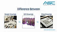 A Comparison of Design Drawings, BIM Drawings, and Shop Drawings