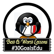 Goal: Share Your Best/Worst Lesson by Terry Freedman, UK
