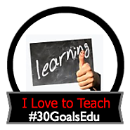 Goal: Why I Teach