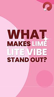 What makes lime lite vibe stand out ?