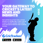 CricTracker- Your Gateway to Cricket's Latest News and Insights