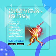 From Willow to Carbon: Cricket's Equipment Evolution- CricTracker