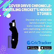 Cover Drive Chronicle- Unveiling Cricket's Hidden Stories